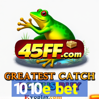 1010e bet